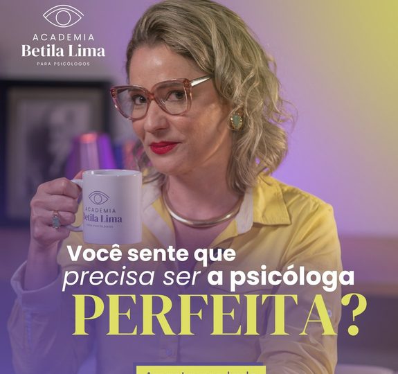 Psicóloga perfeita não existe: como lidar com a insegurança clínica