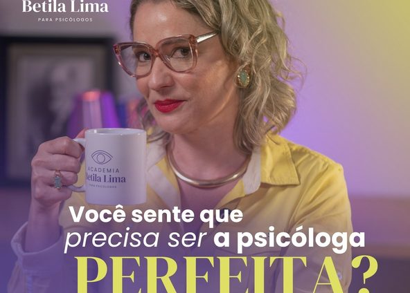 Psicóloga perfeita não existe: como lidar com a insegurança clínica
